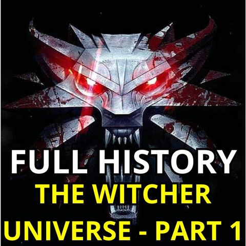 Full History The Witcher Universe - The Settlement
