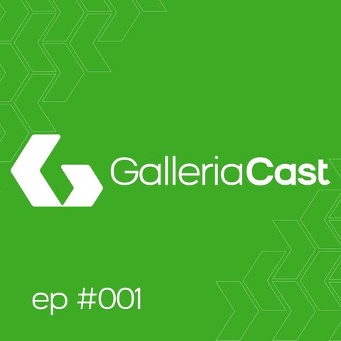 GALLERIA CAST - Fabrício Figueiredo - EP #001