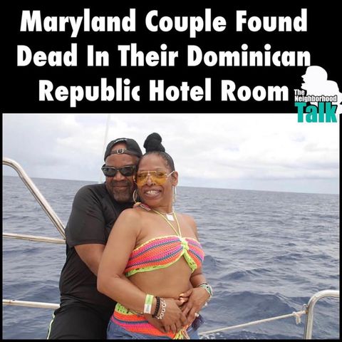 Episode 3 - Update On The Maryland Couple Vacation In The Dr