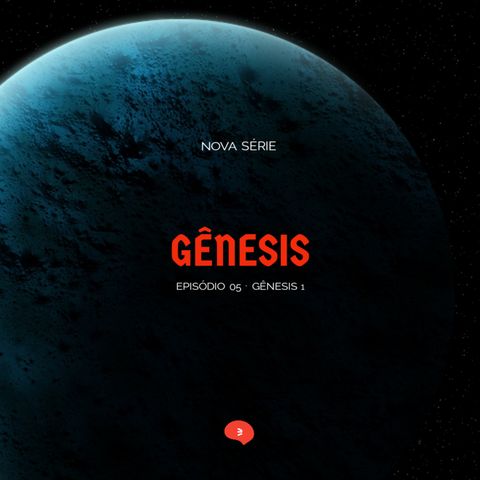 Gênesis • Ep.05