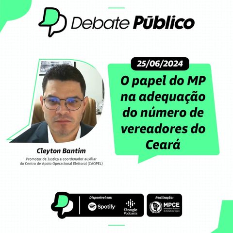 O papel do MP na adequação do número de vereadores do Ceará