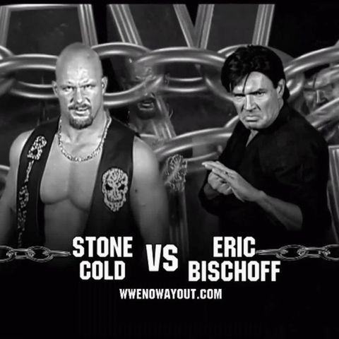Wrestling Nostalgia: Stone Cold vs Eric Bischoff - No Way Out 2003 (Originally Aired 8/12/2020)