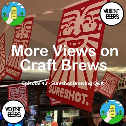 Episode 42 - Sureshot Brewing Q&A