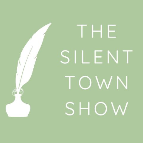 Episode 1 - Introducing The Silent Town Show!