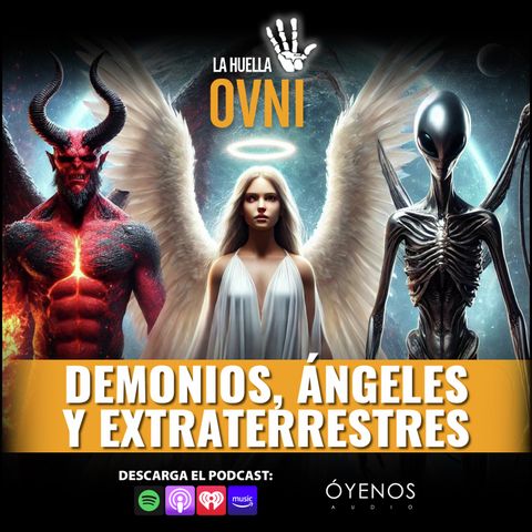 Ángeles, Demonios y Extraterrestres