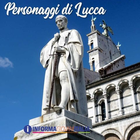 4 - Personaggi famosi di Lucca