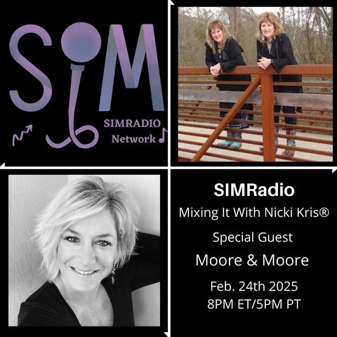 Mixing It With Nicki Kris - Country Music Duo - Moore & Moore