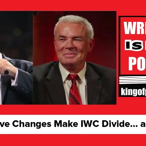 WWE Creative Changes and AEW Make the IWC Divide… and Cancel?!  KOP 07.02.19