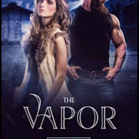 The Vapor - Chapter One