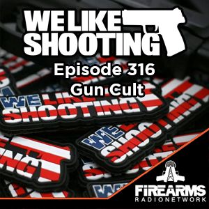 WLS 316 - Gun Cult