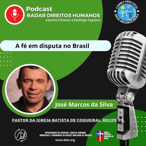 #072 - Fé em disputa, com o Pastor José Marcos da Silva