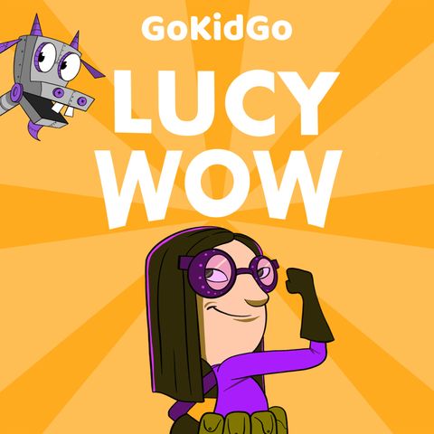 S1E7 -  Lucy Wow: Under the Sea!