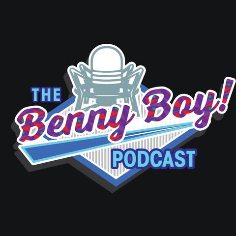 Episode 9 - Benny Boy Podcast