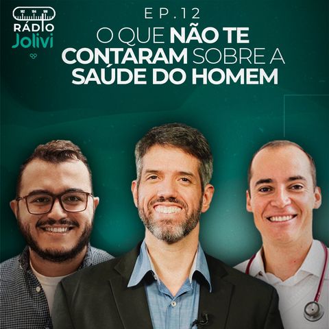 12. O que não te contaram sobre a saúde do homem, com Dr Alain Dutra e Dr Ícaro Alves