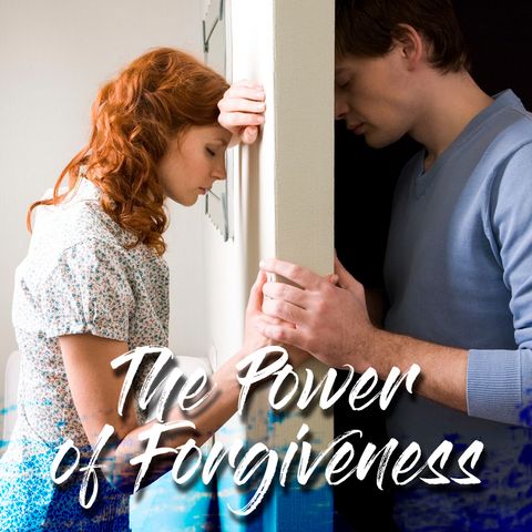 The Power of Forgiveness (Part-3)