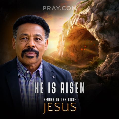 Chapter 19: He is Risen