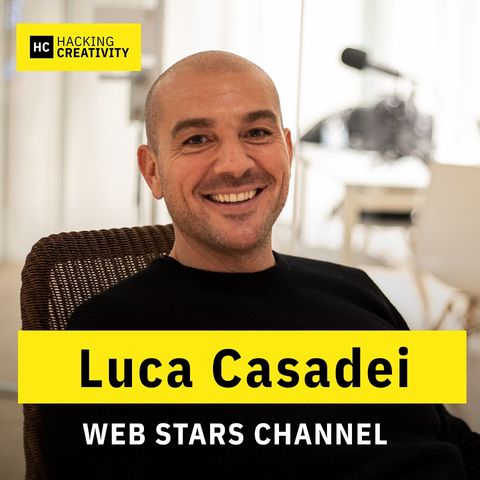17 - Luca Casadei: presente e futuro dei creators del web (parte 2)