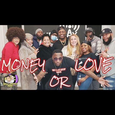 What Johnny Doin - EP5 Money or Love