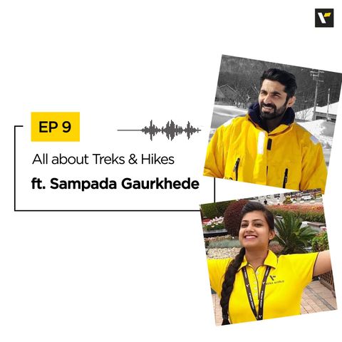 EP 9: All about Treks & Hikes ft. Sampada Gaurkhede
