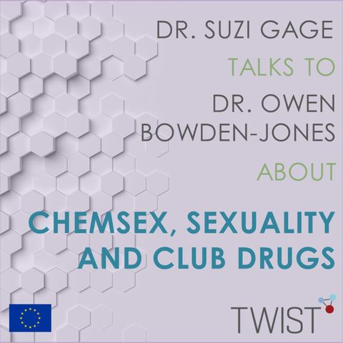 Chemsex, Sexuality and Club drugs - with Dr. Owen Bowden Jones