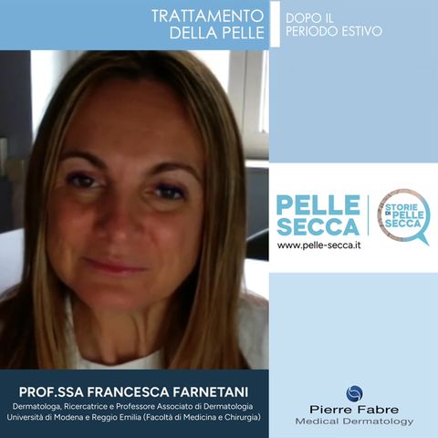 Trattamento pelle dopo il periodo estivo: intervista alla Prof. Francesca Farnetani