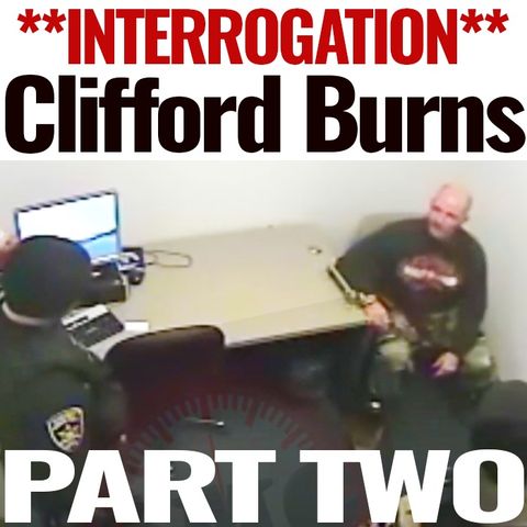 Clifford Burns Interrogation PART TWO | Man Accused of Stabbing Estranged Wife on Christmas Eve