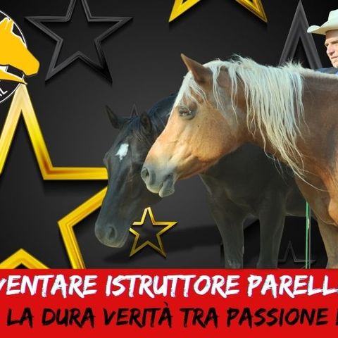 # 139 - Diventare un Istruttore Parelli: costi, esperienze e consigli pratici