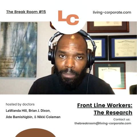 The Break Room : Front Line Workers - The Research