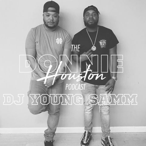 The DJ Young Samm Episode