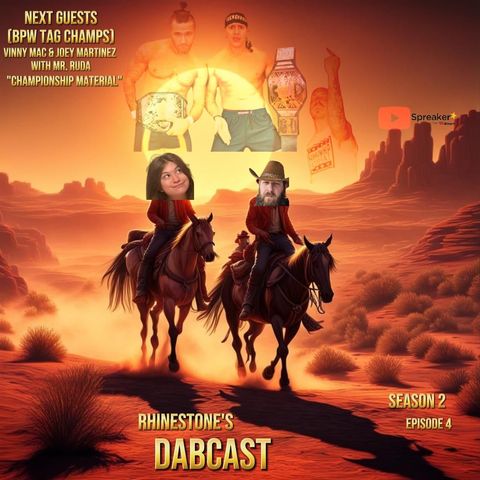 The Dabcast Season 2 Episode 5 sit down (Mr.Ruda and Vinny Mac)