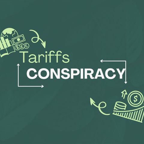 Tariffs Conspiracy
