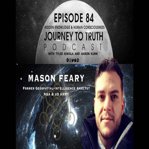 EP 84 - Mason Feary - Occult Practices & Intelligence Agencies - Energy Manipulation