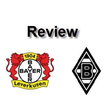 Review - Leverkusen Vs Mgladbach