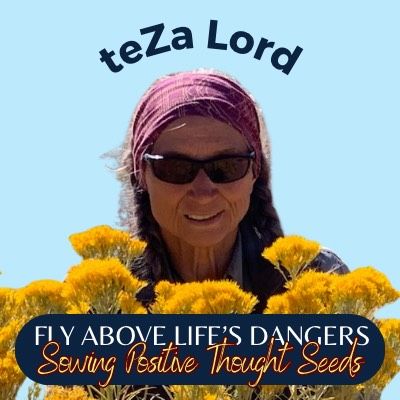 Fly Above Life's Dangers || teZa Lord