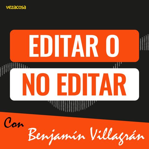 Editar o no editar: la Dicisión