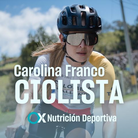56. Mitos sobre los suplementos deportivos en el ciclismo y entrenamiento en ayunas - Hablando con Carolina Franco