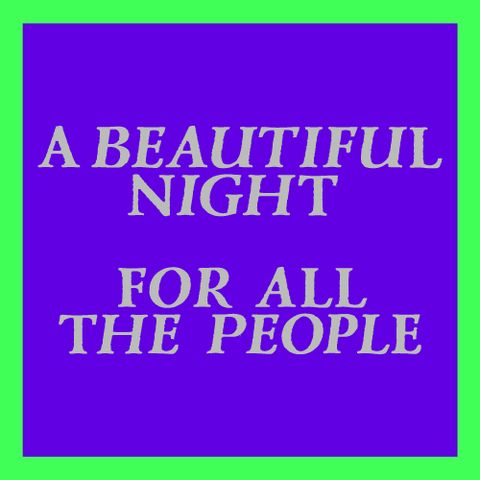Podcast teaser: A Beautiful Night for All the People