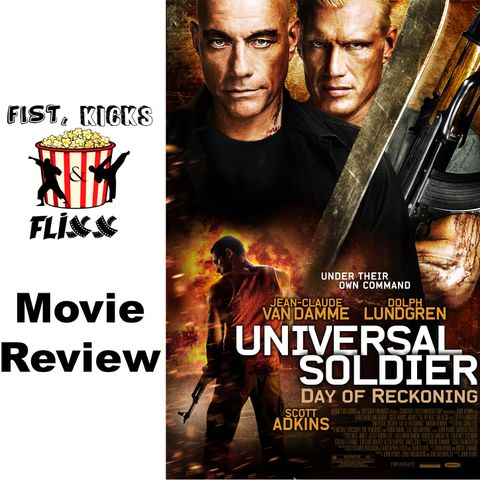 FKF Episode 177 - Universal Soldier Day of Reckoning