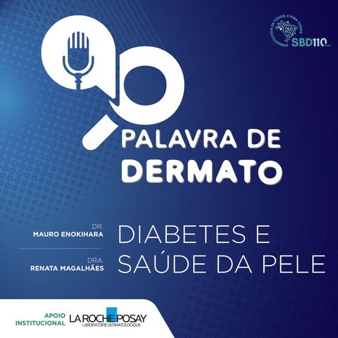 #20 – Diabetes e saúde da pele