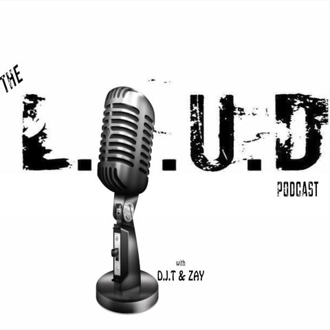 The L.O.U.D Podcast - The Sneaker Enthusiast Episode 1