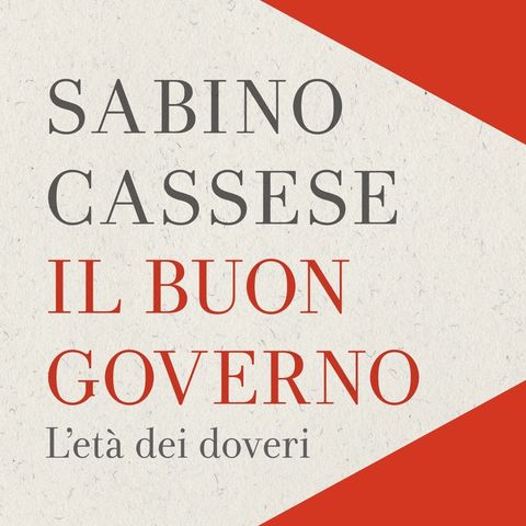 Sabino Cassese "Il buon governo"