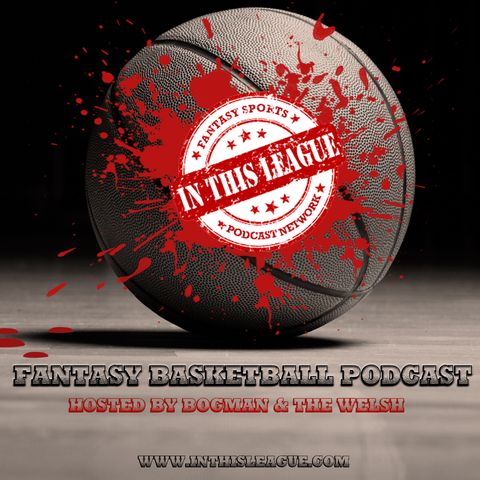 Episode 46 - Championship Week Waivers And Debates With Justin Phan From Basketball Monster
