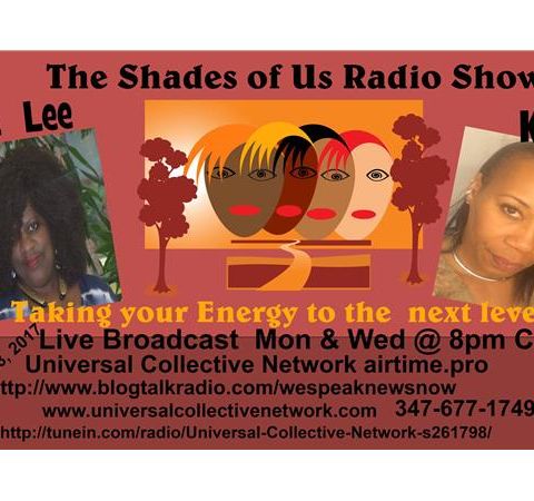 We Speak News Now Presents  The Shades of Us Radio Show