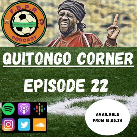 Quitongo Corner - Episode 22