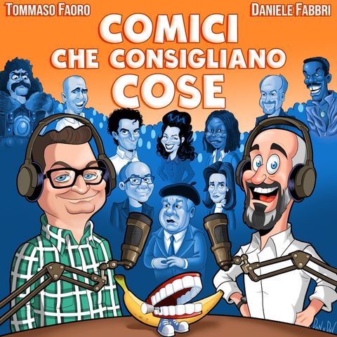 27. Tre comici che non ti piacciono