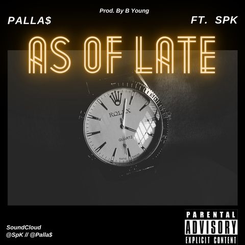 Palla$ ft. SpK - As of Late