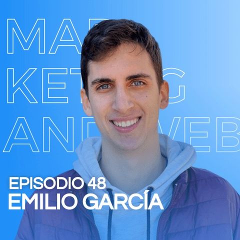 Episodio 48. Emilio García. Cómo crear un podcast que te posicione como referente y te genere ingresos recurrentes