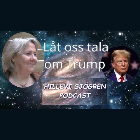 Avsnitt 7 Låt oss tala om Trump