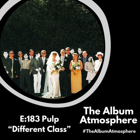 E:183 - Pulp - "Different Class"