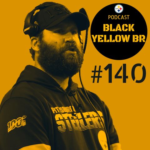 BlackYellowBR 140 – Melhores do Ano Steelers 2019